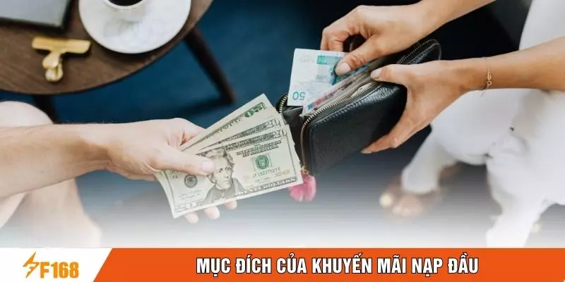 Mục đích của khuyến mãi nạp đầu